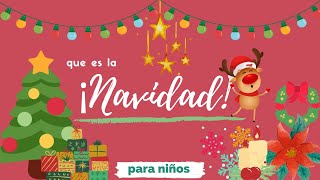 ¿Qué es la Navidad para niños [upl. by Paxon]