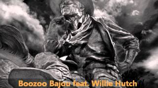 Boozoo Bajou feat Willie Hutch  Second To None [upl. by Klarrisa]