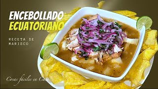 ENCEBOLLADO ECUATORIANO  Cosas fáciles en Casa [upl. by York]