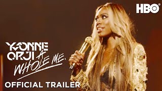 Yvonne Orji A Whole Me  Official Trailer  HBO [upl. by Swagerty573]