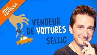 SELLIG  Le vendeur de voitures [upl. by Hen]