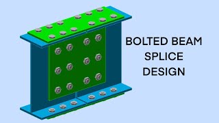 Steel Connection Design  Part 3  Beam Splice Connection Example [upl. by Aila]