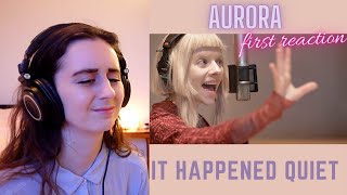 Singers first reaction to Aurora  It Happened Quiet Live at The Current [upl. by Schonfeld]