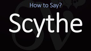 How to Pronounce Scythe CORRECTLY Meaning amp Pronunciation [upl. by Parker272]