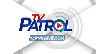 TV Patrol Livestream  March 3 2025 Full Episode Replay [upl. by Shepard]