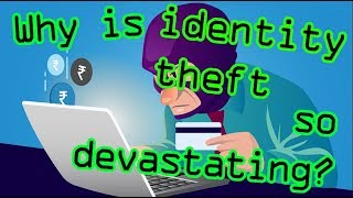 Identity Theft  Why its so devastating [upl. by Jamel]