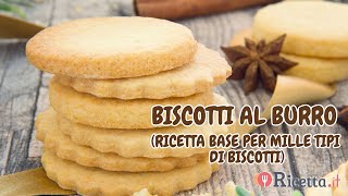 Biscotti al burro ricetta base facilissima Impasto base per mille varianti  Ricettait [upl. by Eidualc]