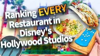 Ranking EVERY Restaurant in Disneys Hollywood Studios [upl. by Ailegra]