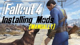 FALLOUT 4 Installing Mods on PC MANUALLY [upl. by Naes696]