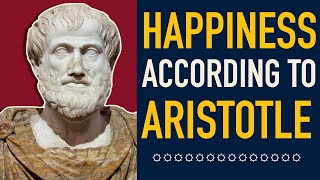 Aristotle How to Be Happy [upl. by Mintz]