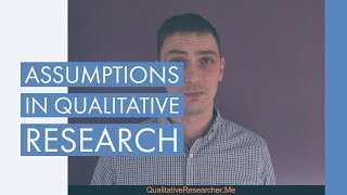 Assumptions in Qualitative Research [upl. by Roti108]