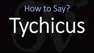 How to Pronounce Tychicus CORRECTLY [upl. by Boland]