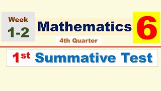 MATH 6  QUARTER 4  SUMMATIVE TEST 1  WEEK 12 [upl. by Marder]