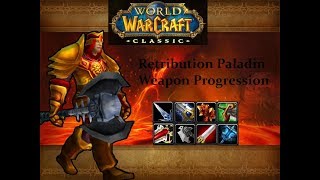 Retribution paladin weapon progression in Classic WoW [upl. by Gowon403]