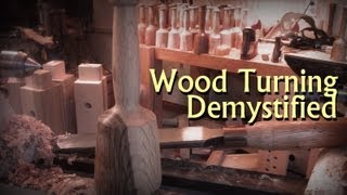 Wood Turning Demystified  Basic Educational Demonstration to Get You Turning [upl. by Yelwar547]