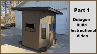 Octagon Deer Hunting Blind Build  Part 1 [upl. by Aviv]