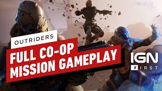 Outriders Coop Full Mission Gameplay  IGN First [upl. by Kindig]