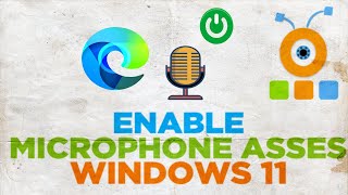 How to enable Microphone access in Edge browser on Windows 11 [upl. by Dnaloy]