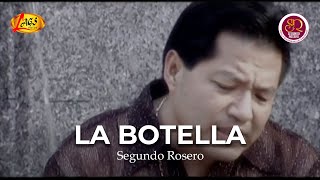 Segundo Rosero  La Botella Video Oficial  Rockola [upl. by Polik670]