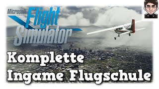 Microsoft Flight Simulator  Komplette Ingame Flugschule [upl. by Norok341]