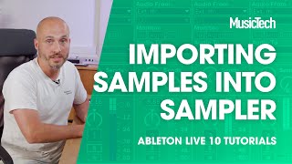 Ableton Live Tutorials Importing Samples into Sampler [upl. by Timotheus]