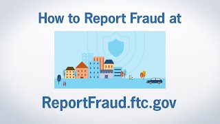 How to Report Fraud at ReportFraudftcgov  Federal Trade Commission [upl. by Giulietta]