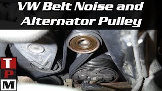 2005 VW Jetta TDI belt noise and alternator decoupler pulley replacement [upl. by Ashlee]