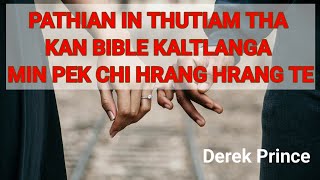 65Pathian in thutiam tha kan Bible kaltlanga min pek chi hrang hrangteDerek Prince [upl. by Shimberg822]