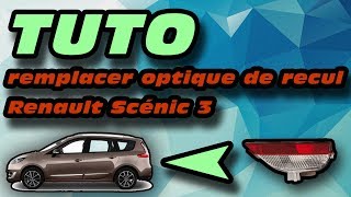 TUTO changer optique feu de recul Renault Scenic 3 how to change reverse light [upl. by Lesig]