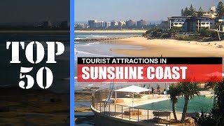 TOP 50 SUNSHINE COAST Attractions Things to Do amp See [upl. by Winfrid959]