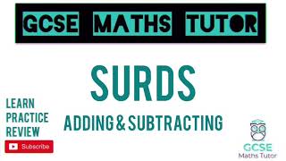 Surds Part 2 Adding amp Subtracting  10 Minute Maths Series  GCSE Maths Tutor [upl. by Courtenay319]