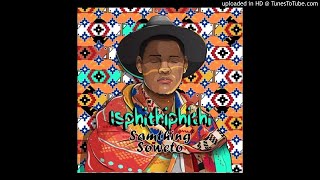 Samthing Soweto  Uvalo Official Audio isiphithiphithi album [upl. by Lada]