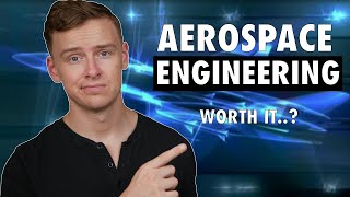 Is an Aerospace Engineering Degree Worth It [upl. by Danyelle]