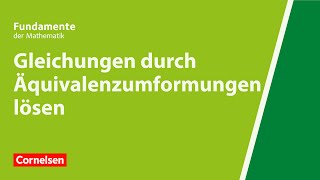 Gleichungen durch Äquivalenzumformungen lösen  Fundamente der Mathematik  Erklärvideo [upl. by Yerac557]