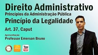 CF88  Art 37 Caput  Parte II Princípio da Legalidade [upl. by Volotta332]