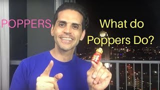 Poppers  What Do Poppers Do Whats the Big Deal [upl. by Ardnusal30]