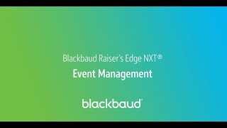 Blackbaud Raisers Edge NXT In a Flash Event Management [upl. by Htbazile]