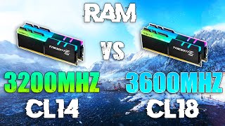 3200MHZ CL14 vs 3600MHz CL18 RAM [upl. by Htebazileyram]