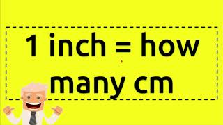 1 inch  how many cm [upl. by Senga]