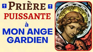 🙏❤ Prière à mon ANGE GARDIEN  Prière PUISSANTE  Mon Ange gardien guidemoi veille sur moi [upl. by Sauder599]