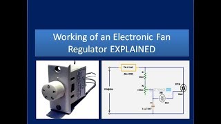 Working of an Electronic Fan Regulator or Dimmer EXPLAINED SIMPLY [upl. by Vil773]