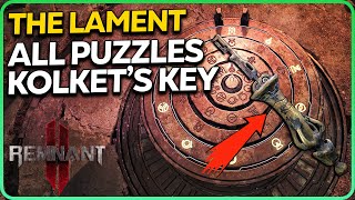 The Lament  All Puzzles amp Kolkets Key Remnant 2 [upl. by Mario]