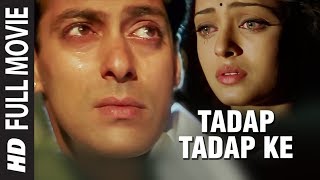 Tadap Tadap Ke Full Video Song  Hum Dil De Chuke Sanam  KK Salman Khan Aishwarya Rai [upl. by Uohk]