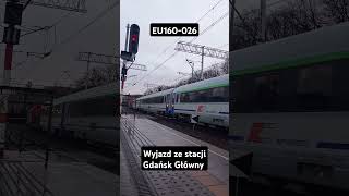 EU160026 WYJAZD Z GDAŃSK GŁÓWNY [upl. by Gayla105]