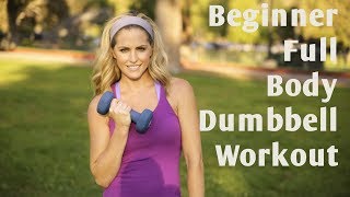 15 Minute Beginner Full Body Dumbbell Workout [upl. by Charlet]