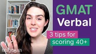 3 Solid Tips to Help You Score a 40 on the GMAT Verbal Section [upl. by Kcirtapnaes799]