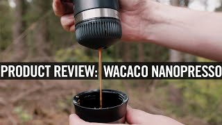 Product Review Wacaco Nanopresso [upl. by Notlaw269]