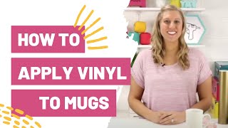 HOW TO APPLY VINYL TO MUGS [upl. by Llebiram]