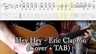 Hey Hey  Eric Clapton Cover  TAB [upl. by Anitrak]