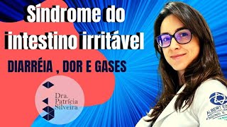 DIARRÉIA E GASES  Síndrome do Intestino Irritável [upl. by Maillliw792]